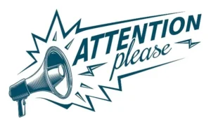 Graphic of a megaphone with the words "Attention please"
